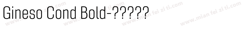 Gineso Cond Bold字体转换